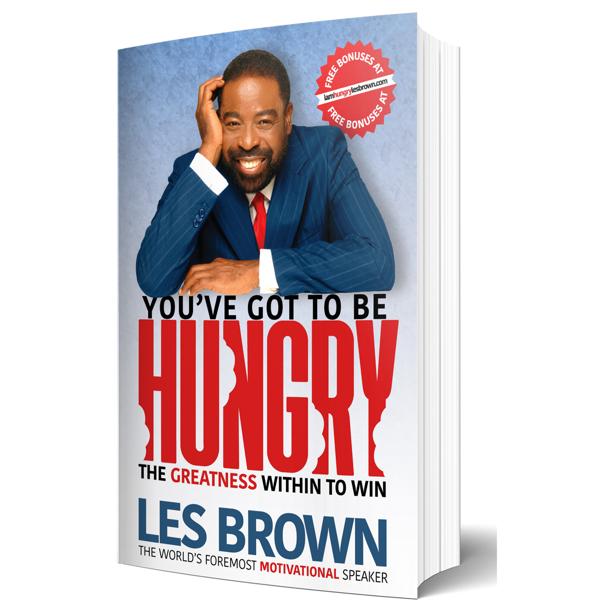 You've Got To Be Hungry - Les Brown - Paperback