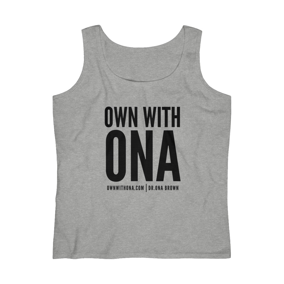 "Own With Ona" Women's Lightweight Tank Top