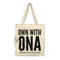"Own With Ona" Shoulder Tote Bag