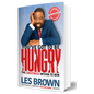 You've Got To Be Hungry - Les Brown - Paperback